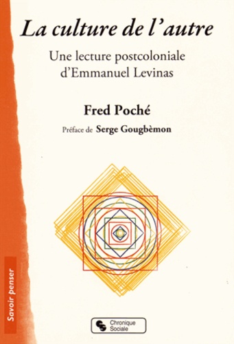 La culture de l'autre : une lecture postcoloniale d'Emmanuel Levinas