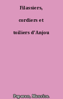 Filassiers, cordiers et toiliers d'Anjou