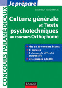 Culture générale et tests psychotechniques au concours orthophonie : 30 sujets corrigés