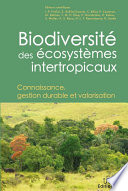 Biodiversité des écosystèmes intertropicaux : connaissance, gestion durable et valorisation