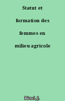 Statut et formation des femmes en milieu agricole