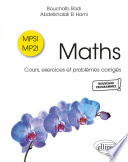 Maths MPSI MP2I : cours, exercices et problèmes corrigés : nouveaux programmes