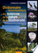 Dictionnaire encyclopédique des sciences de la nature et de la biodiversité