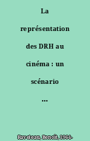 La représentation des DRH au cinéma : un scénario à réinventer