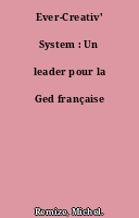 Ever-Creativ' System : Un leader pour la Ged française