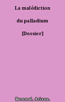 La malédiction du palladium [Dossier]