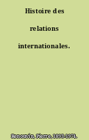 Histoire des relations internationales.