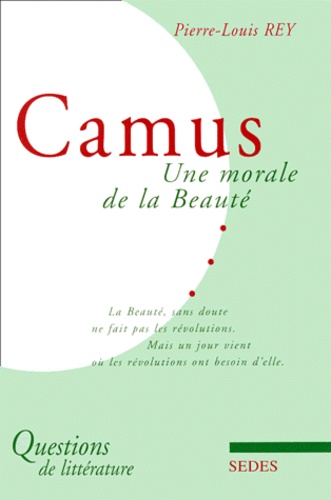 Camus : une morale de la beauté