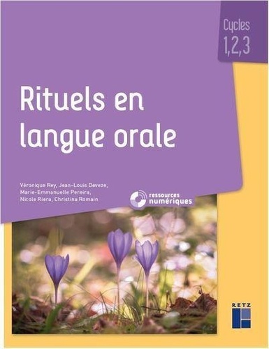 Rituels en langue orale : fonction patrimoniale du langage : cycles 1, 2 et 3