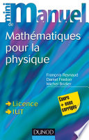 Mini manuel de mathématiques pour la physique : cours + exercices corrigés