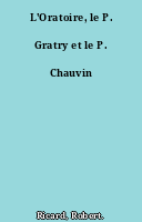 L'Oratoire, le P. Gratry et le P. Chauvin