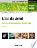 Atlas du vivant : caractéristiques, évolution, classification