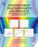 Specification of Drug Substances and Products : Development and Validation of Analytical Methods