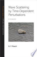 Wave Scattering by Time Dependent Perturbations : An introduction