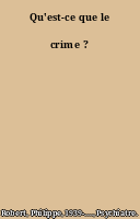 Qu'est-ce que le crime ?