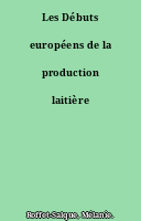 Les Débuts européens de la production laitière