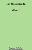 Les Moissons du désert