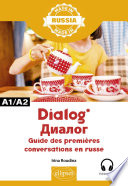 Dialog = "Dialogue = = диалог : guide des premières conversations en russe : A1/A2