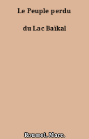 Le Peuple perdu du Lac Baïkal