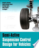 Semi-active suspension control design for vehicles