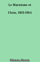 Le Marxisme et l'Asie, 1853-1964