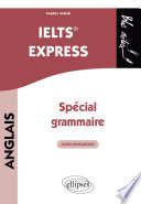 IELTS® express : spécial grammaire anglaise : auto-évaluation