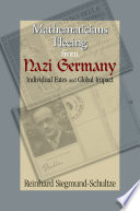 Mathematicians Fleeing from Nazi Germany : Individual Fates and Global Impact