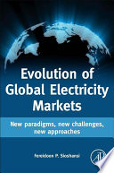 Evolution of global electricity markets : new paradigms, new challenges, new approaches