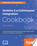Jenkins 2.x continuous integration cookbook