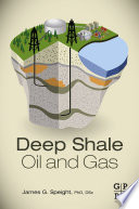 Deep shale : oil and gas