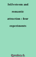 Self-esteem and romantic attraction : four experiments