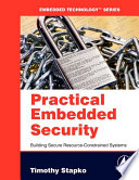 Practical embedded security : building secure resource-constrained systems