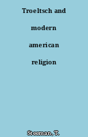 Troeltsch and modern american religion