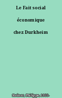 Le Fait social économique chez Durkheim