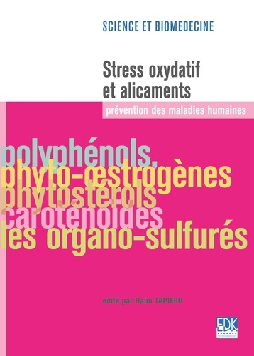Stress oxydatif et alicaments : prévention des maladies humaines