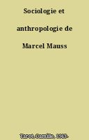 Sociologie et anthropologie de Marcel Mauss