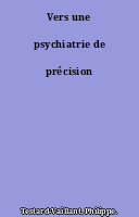 Vers une psychiatrie de précision