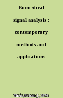 Biomedical signal analysis : contemporary methods and applications