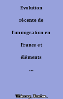 Evolution récente de l'immigration en France et éléments de comparaison avec le Royaume-Uni