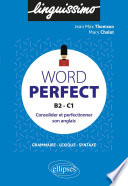 Word perfect : consolider et perfectionner son anglais