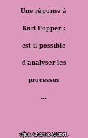 Une réponse à Karl Popper : est-il possible d'analyser les processus de la création artistique ?
