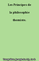Les Principes de la philosophie thomiste.