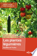 ˜Les œPlantes légumières : feuilles et fruits