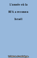 L'année où la RFA a reconnu Israël