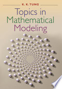 Topics in mathematical modeling