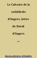 Le Calvaire de la cathédrale d'Angers, lettre de David d'Angers à Mgr Montault