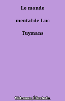 Le monde mental de Luc Tuymans