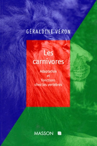 Les carnivores : adaptation et fonctions chez les vertébrés