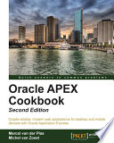 Oracle APEX cookbook : create reliable, modern web applications for desktop and mobile devices with Oracle Application Express
