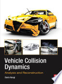 Vehicle collision dynamics : analysis and reconstruction